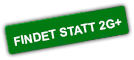 Findet statt 2G+
