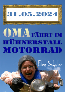 Ellen Schaller: Oma fährt im Hühnerstall Motorrad